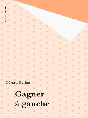 cover image of Gagner à gauche